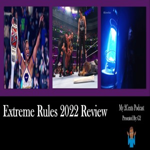 Extreme Rules 2022 Review