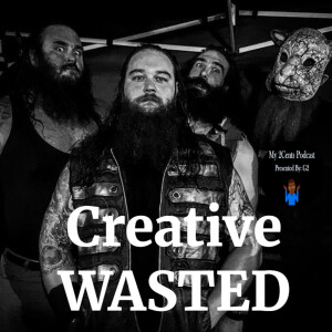 Creative WASTED: Wyatt Family (LHAC Ep.10)