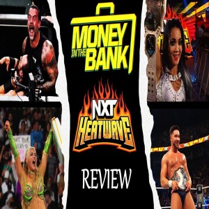 WWE MITB, NXT HEATWAVE 2024 REVIEW