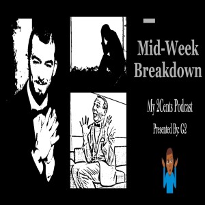 Mid-Week Breakdown (Ep.23)