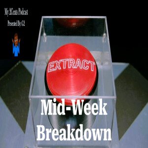 Mid-Week Breakdown (Ep.110)