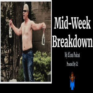 Mid-Week Breakdown (Ep.119)