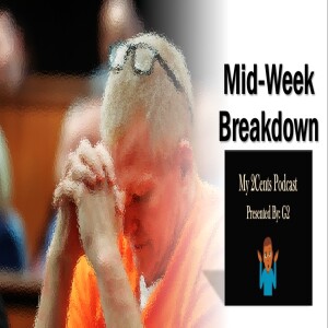 Mid-Week Breakdown (Ep.49)