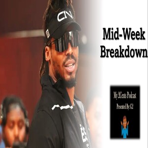 Mid-Week Breakdown (Ep.53)