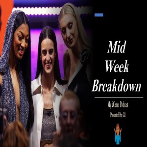 Mid-Week Breakdown (Ep.60)