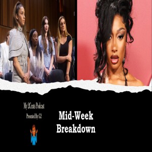 Mid-Week Breakdown (Ep.61)