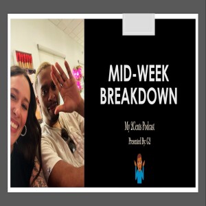 Mid-Week Breakdown (Ep.64)