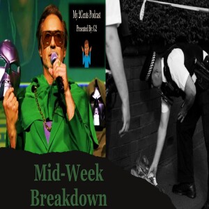 Mid-Week Breakdown (Ep.75)