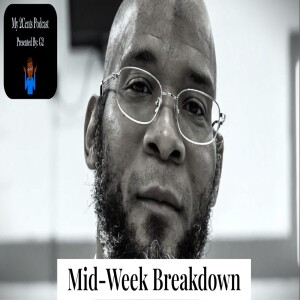 Mid-Week Breakdown (Ep.83)