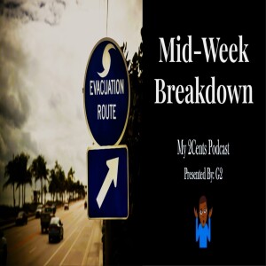 Mid-Week Breakdown (Ep.85)