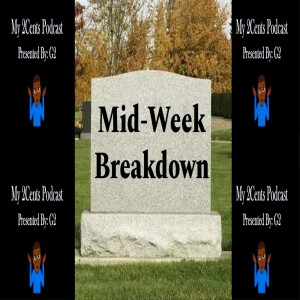 Mid-Week Breakdown (Ep.89)