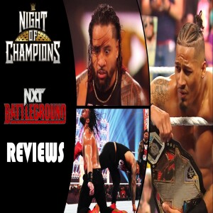 Night of Champions, Double or Nothing, BattleGround Reviews