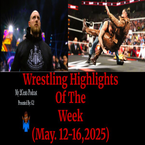 Wrestling Highlights Of The Week (Ep.227.5)