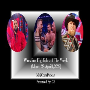 Episode (67.5) Wrestling Highlights of The Week