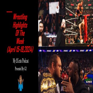 Wrestling Highlights Of The Week (Ep.172.5)
