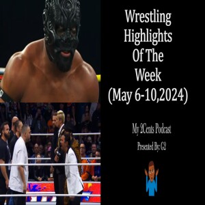 Wrestling Highlights Of The Week (Ep.175.5)