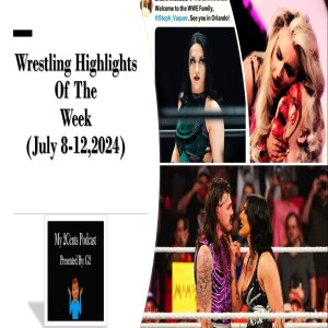 Wrestling Highlights Of The Week (Ep.184.5)