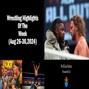 Wrestling Highlights Of The Week (Ep.190.5)