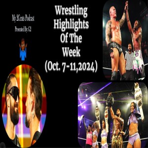 Wrestling Highlights Of The Week (Ep.196.5)