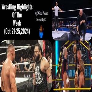 Wrestling Highlights Of The Week (Ep.198.5)