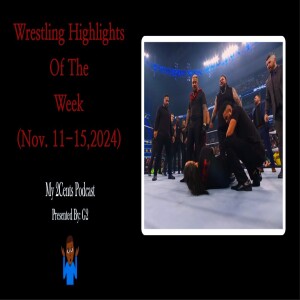 Wrestling Highlights Of The Week (Ep.201.5)