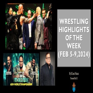 Wrestling Highlights Of The Week (Ep. 162.5)