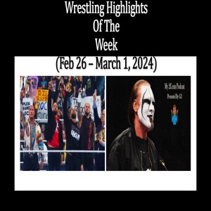 Wrestling Highlights Of The Week (Ep.165.5)