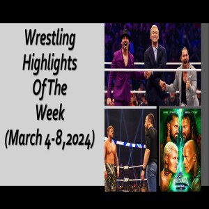 Wrestling Highlights Of The Week (Ep.166.5)