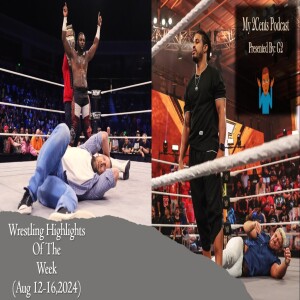 Wrestling Highlights Of The Week (Ep.188.5)