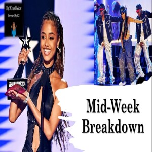 Mid-Week Breakdown (Ep.71)