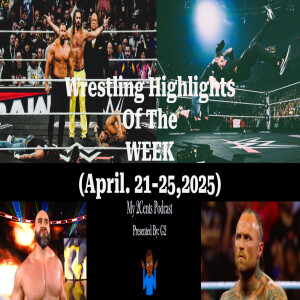 Wrestling Highlights Of The Week (Ep.224.5)