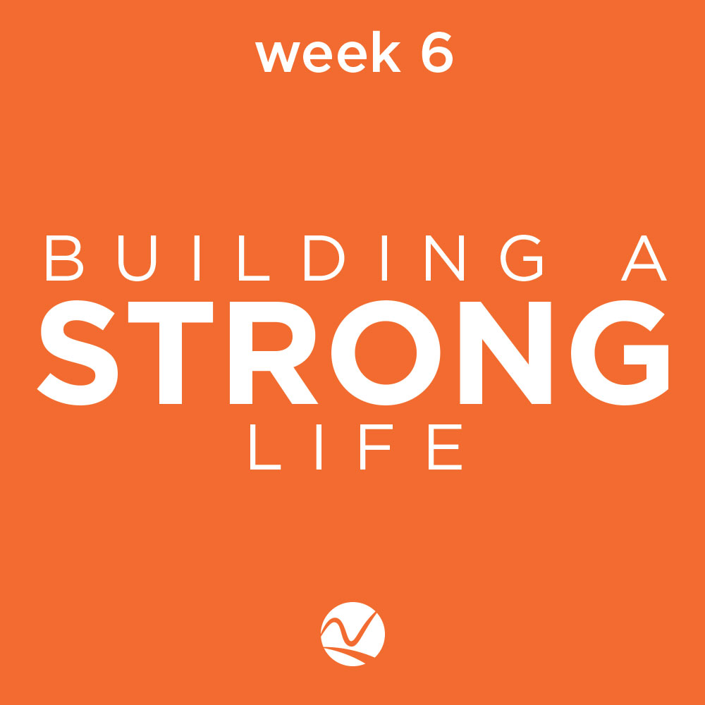 Building A Strong Life - Forgiveness