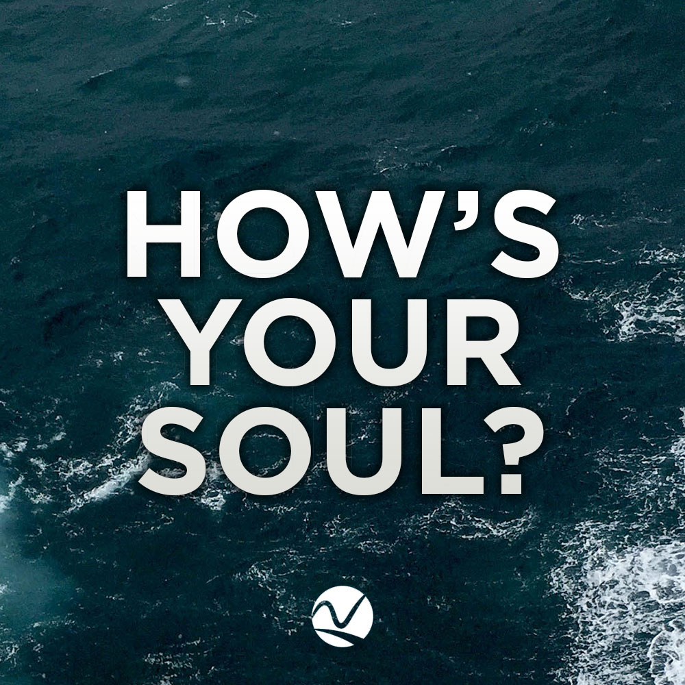 How’s Your Soul? - An Anchor For My Soul
