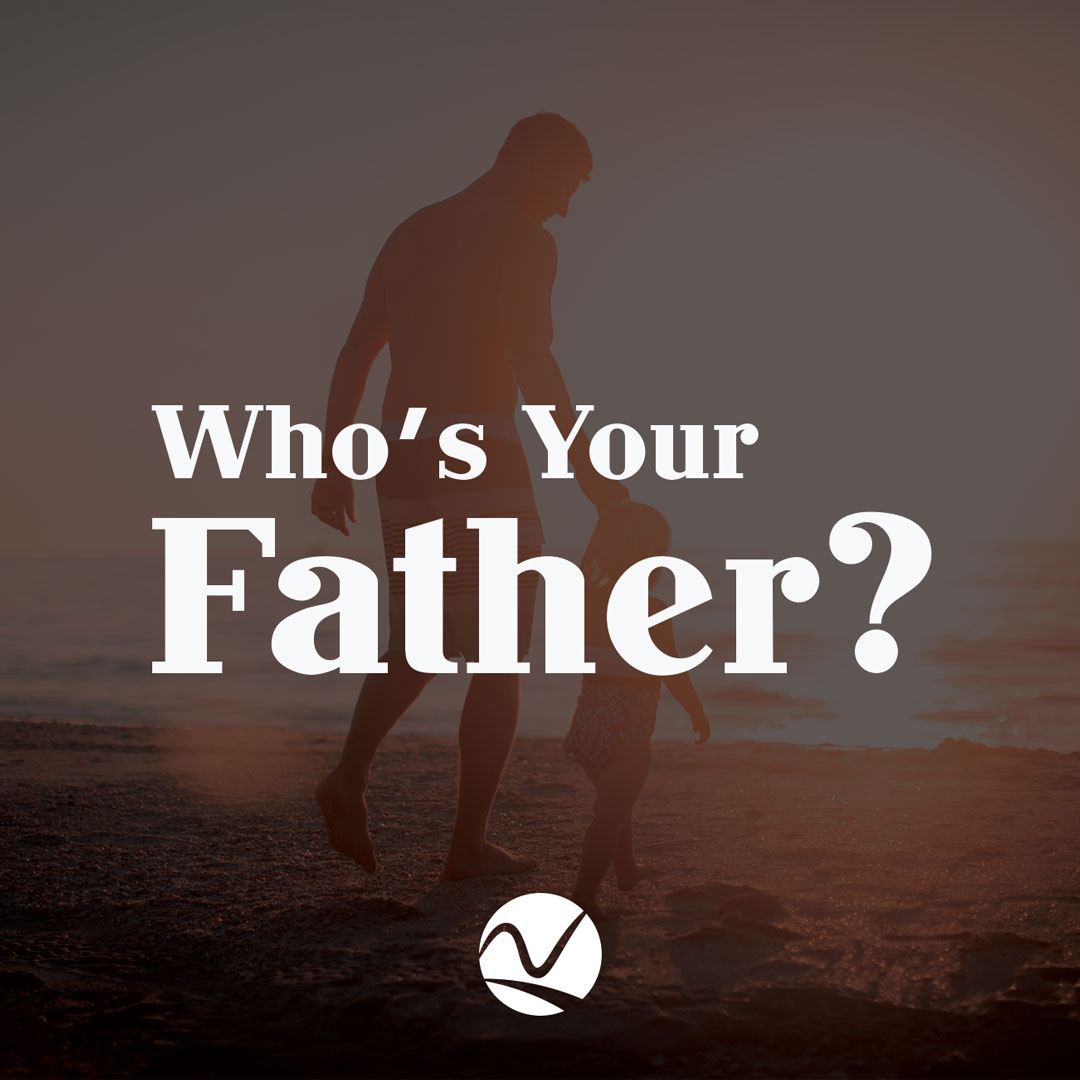 Who’s Your Father?