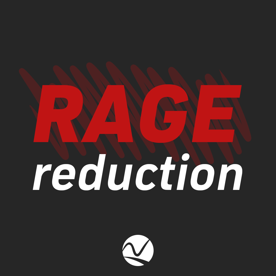 Rage Reduction