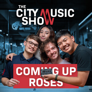 The City Music Show EP1 - Coming Up Roses' Return to Singapore