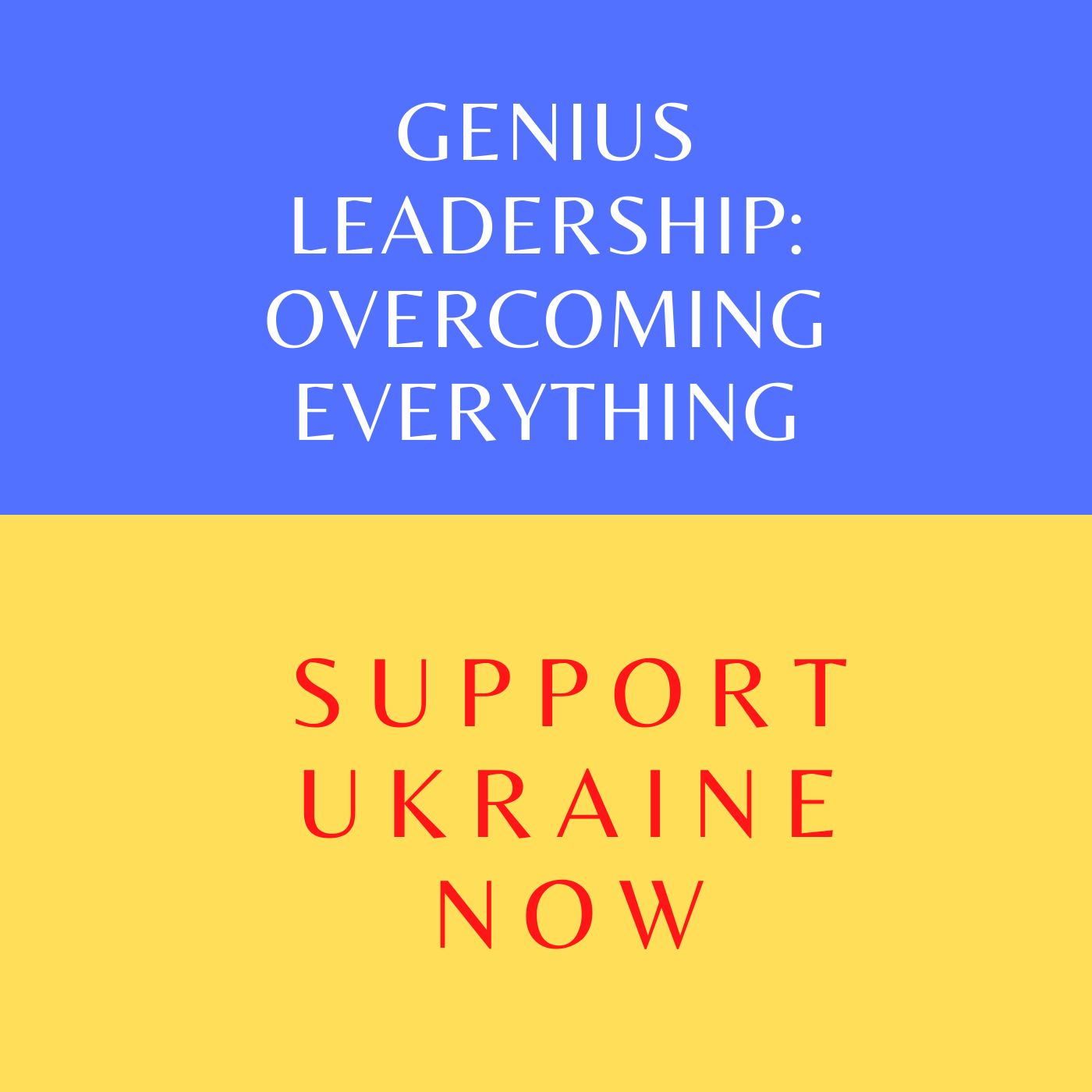 Genius Leadership: Overcoming Everything Podcast