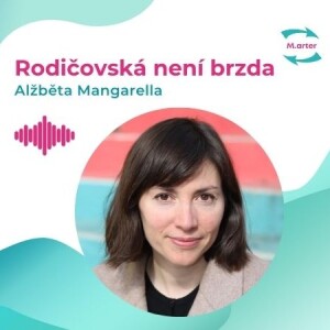 #46 Alžběta Mangarella: Gender pay gap aneb důsledky nerovnosti