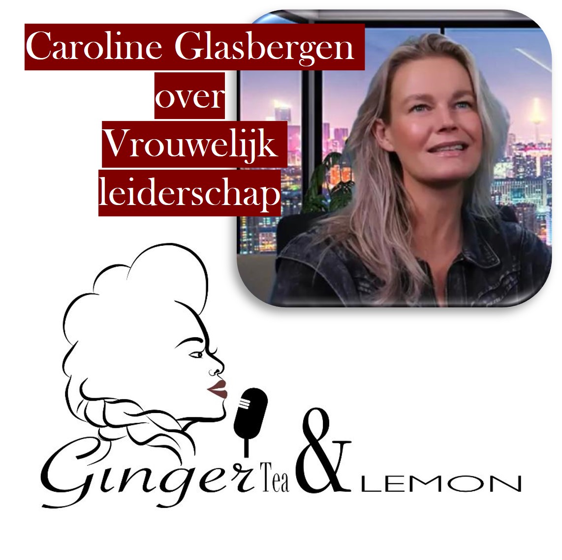 GingerTea & Lemon Podcast