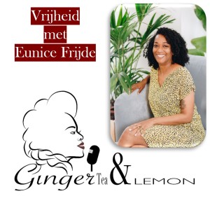 S02 - E16 Vrijheid met Eunice Frijde