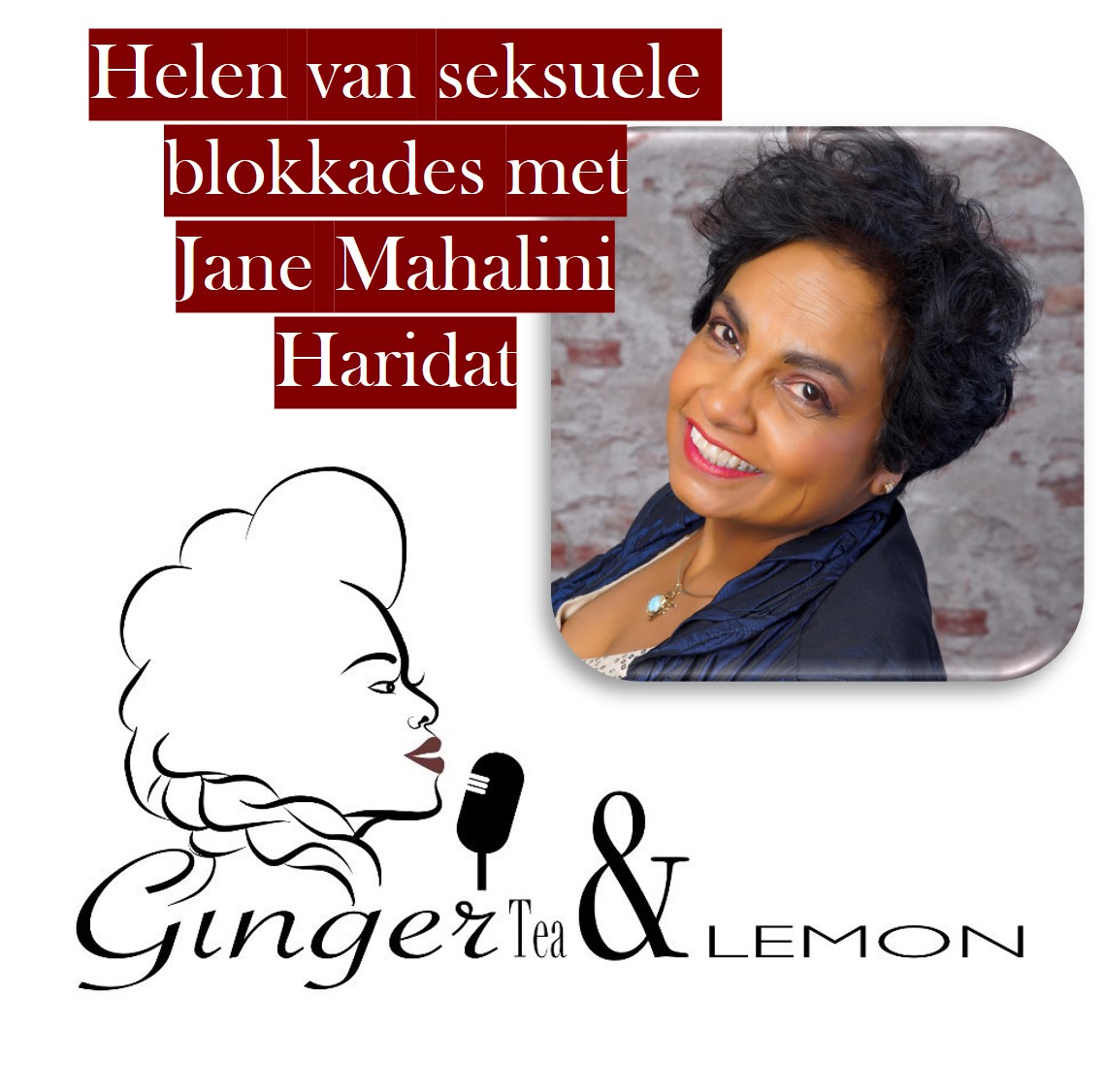 GingerTea & Lemon Podcast