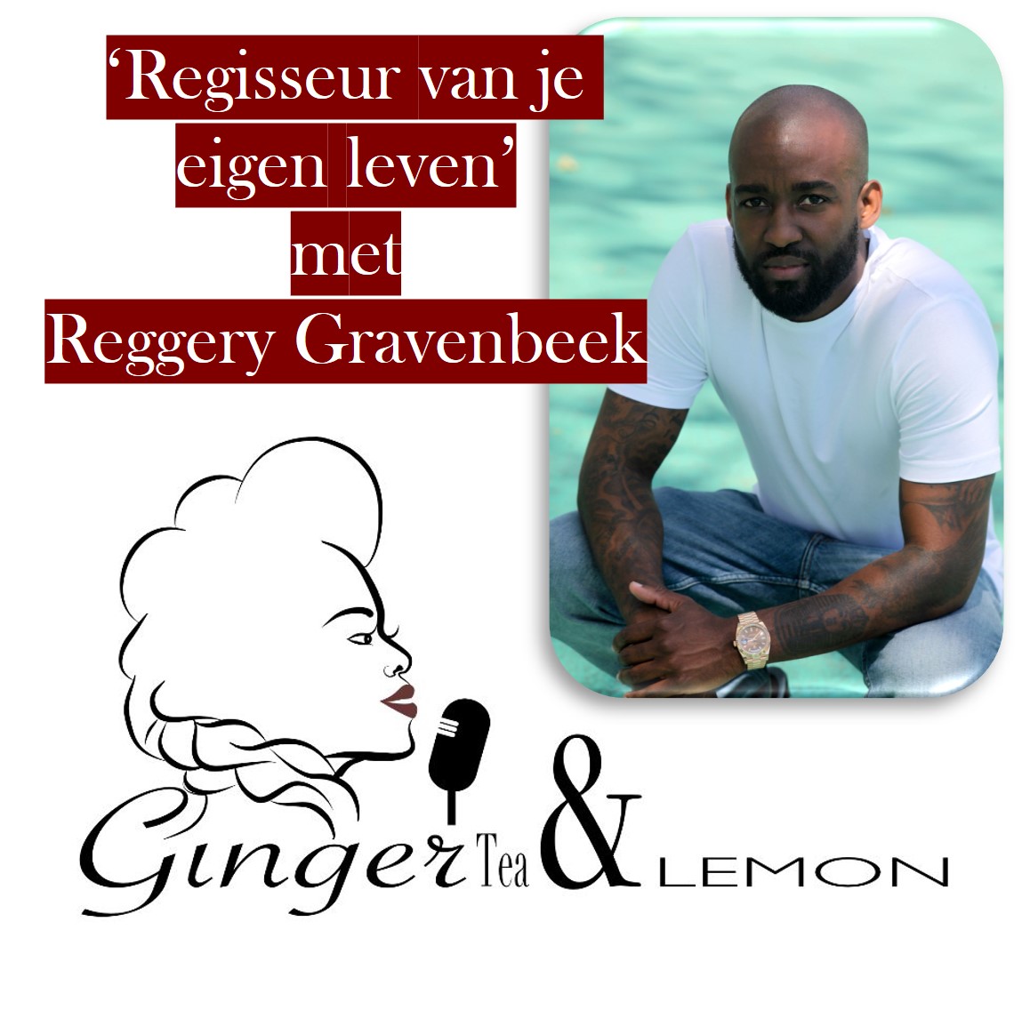 GingerTea & Lemon Podcast
