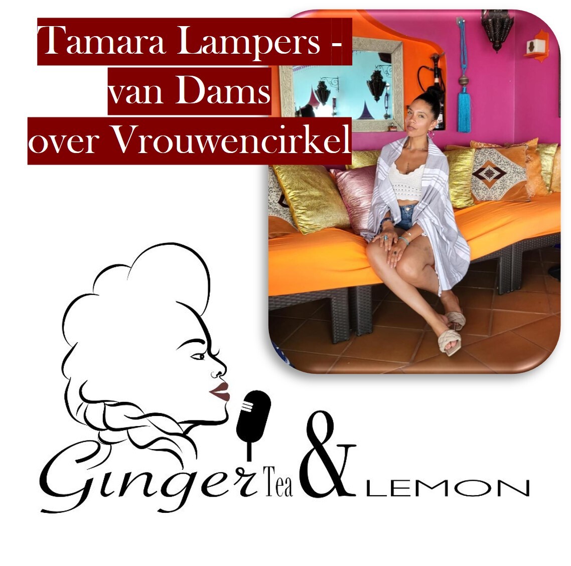 GingerTea & Lemon Podcast