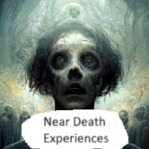 Near Death Experiences - Are they to die for?