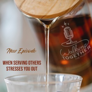 When serving others stresses you out