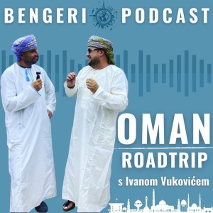 #09 Oman roadtrip -  putovanje s Ivanom Vukovićem