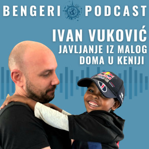 #01 Ivan Vuković - javljanje iz Malog doma u Africi