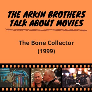 Episode 24: The Bone Collector (1999)