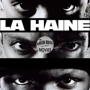 La Haine (1995) - Arkin Brothers #105