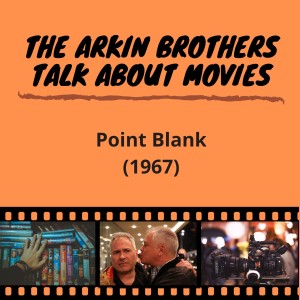 Episode 46: Point Blank (1967)